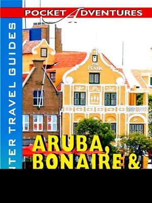 cover image of Aruba, Bonaire & Curacao Pocket Adventures